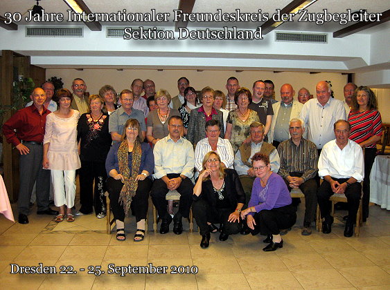 Jahresrckblick 2010: 30 Jahre Internationaler Freundeskreis der Zugbegleiter (Sektion Deutschland)
Dresden 22.- 25. September 2010 (001)